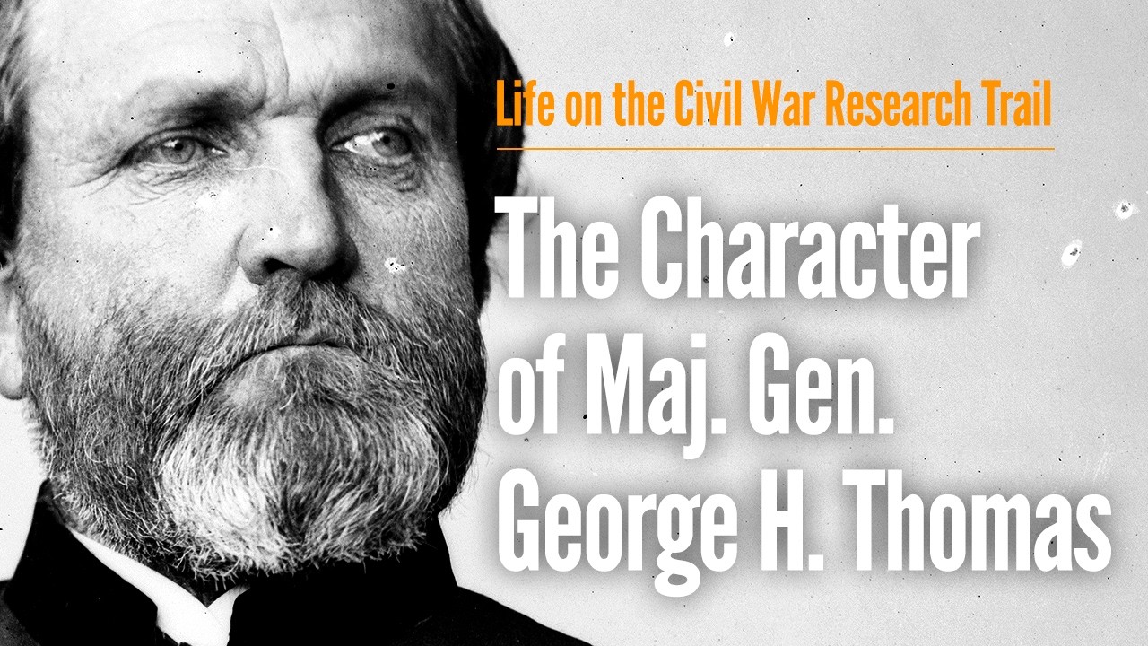 The Character of Maj. Gen. George H. Thomas