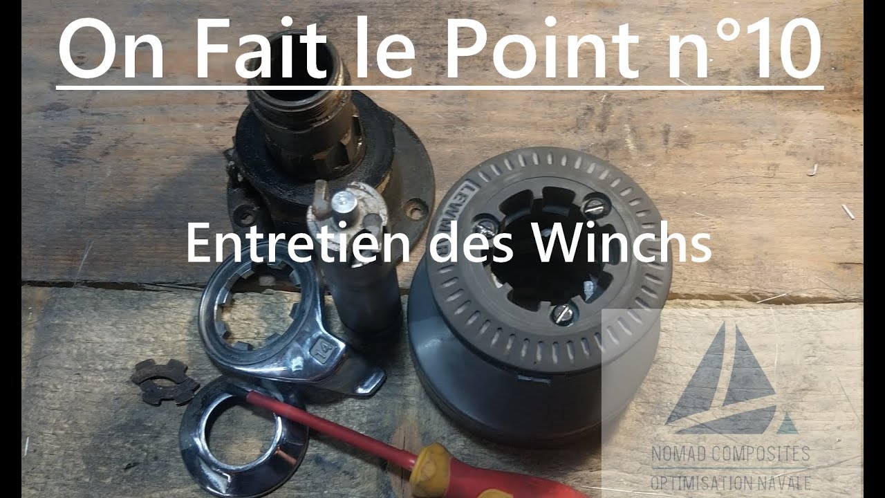 On fait le point N°10 : Entretien des winchs, engrenages, cliquet, graisse