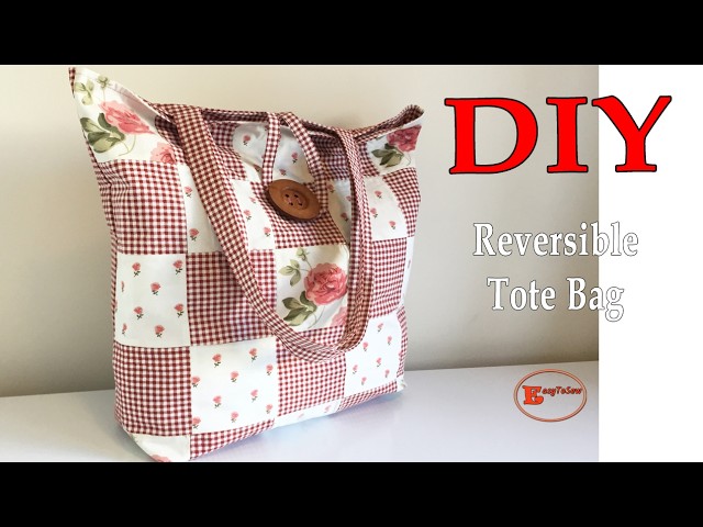 How to Make a Reversible Patchwork Tote Bag |Sewing Tutorial - YouTube