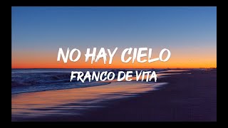 Franco de Vita - No Hay Cielo (Letra)