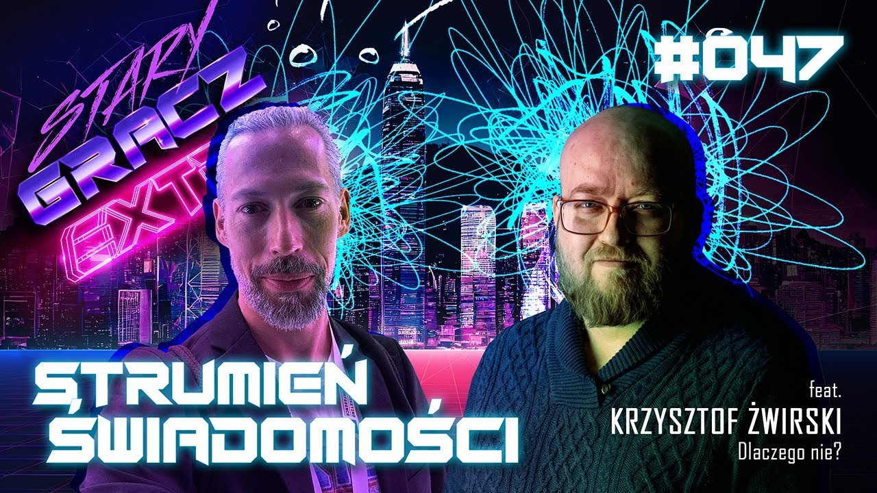 Extra 047 Strumień Świadomości