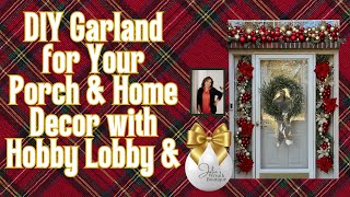 DIY Christmas Garland for Your Porch or Home Decor | Hobby Lobby Craft Ideas | Easy Garland Decor