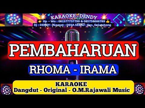 PEMBAHARUAN - KARAOKE - RHOMA IRAMA ( O.M.Rajawali Music @karaokedendy )
