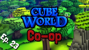 Cube World Co-Op - Ep. 23 - Vardar