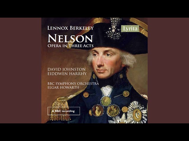 Nelson, Op. 41, Act I: That Is a Man's Music