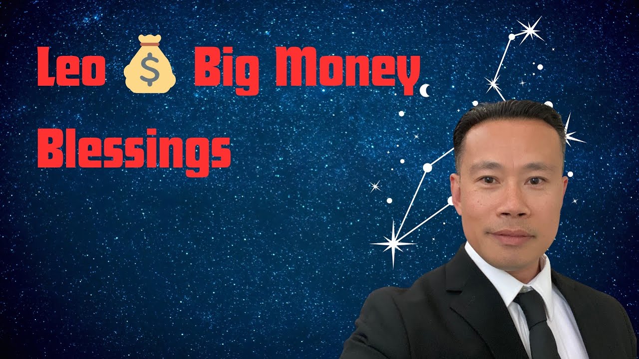 Leo 💰 Big Money & Blessings Are Coming