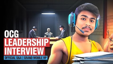 OCG Leadership Interview | Official Q&A for Leader Role | Grand Mobile RP Hindi