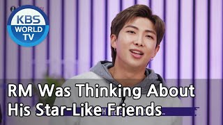 RM Was Thinking About His Star-Like Friends (Immortal Songs 2) I KBS WORLD TV 201114