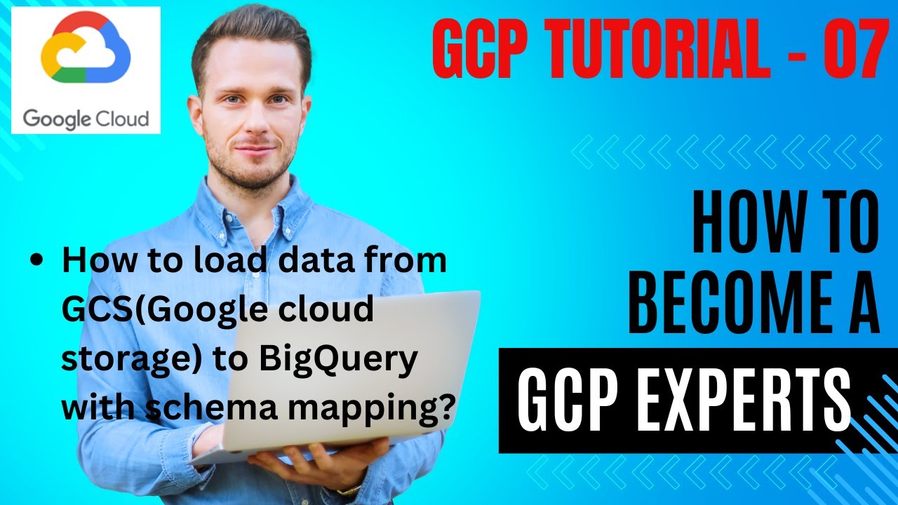 7. Loading Data from GCS to BigQuery with Schema Mapping in GCP | gcp ...