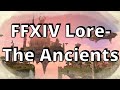 Ffxiv lore the ancients