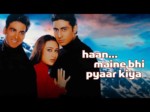 Haan Maine Bhi Pyaar Kiya | Full Movie | Akshay Kumar | Karishma Kapoor | Abhishek Bachchan