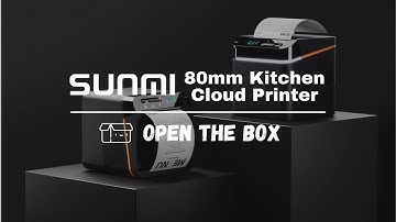 SUNMI 80mm Kitchen Cloud Printer - Open the box