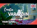 Town of Varaždin | Croatia | Destination Guide