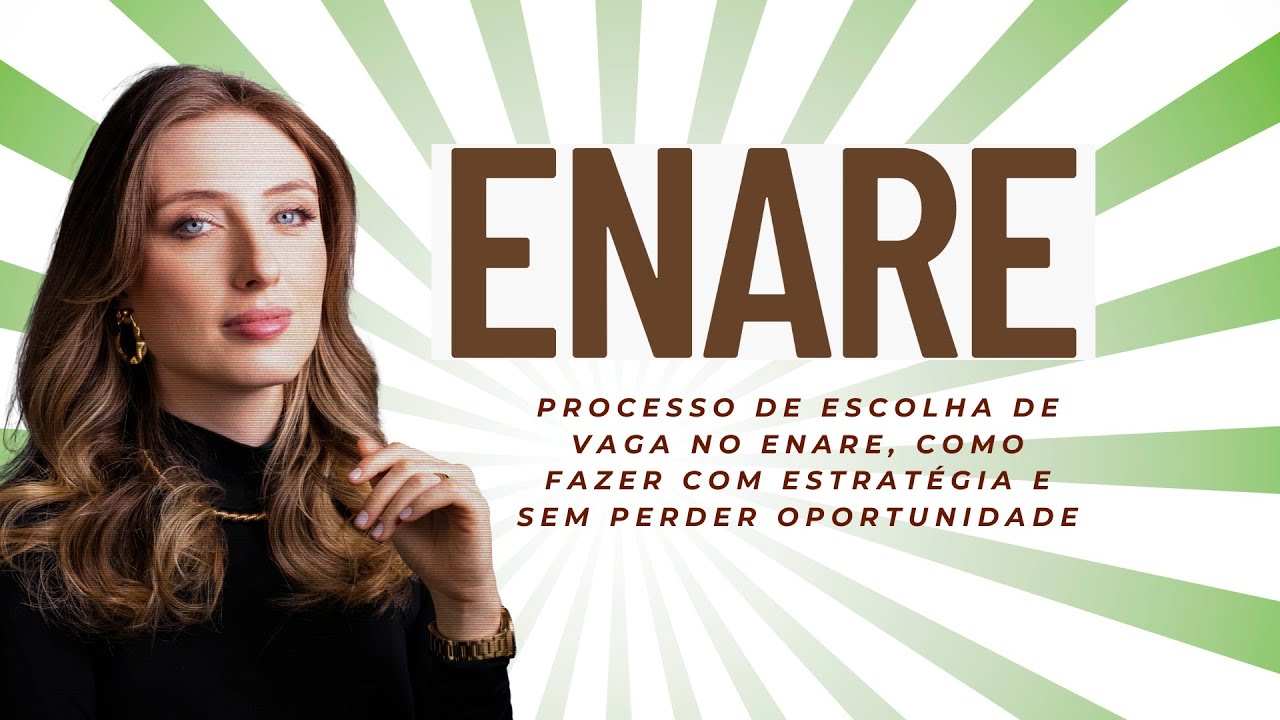 Processo de Escolha de vagas do ENARE - Enfermagem