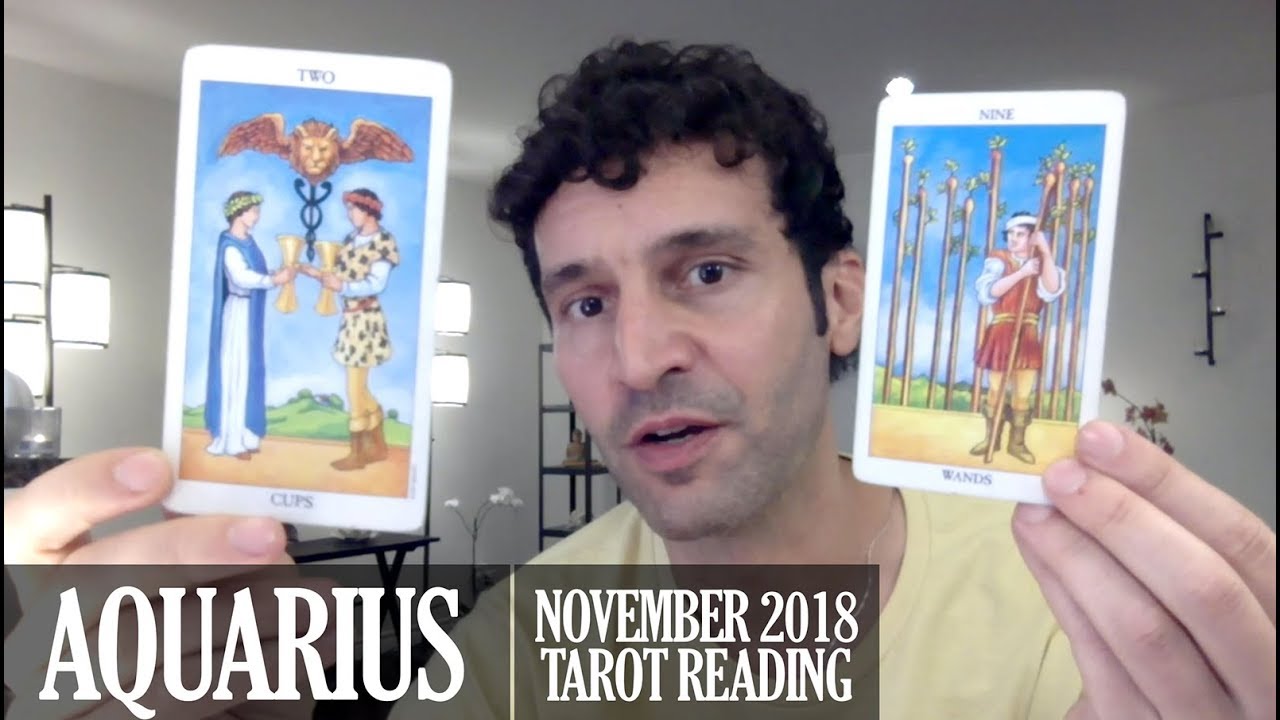 AQUARIUS November 2018 - Extended Monthly Intuitive Tarot Reading by Nicholas Ashbaugh