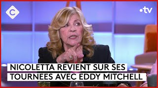 Nicoletta : 60 ans de musique  C à Vous  26/04/2024