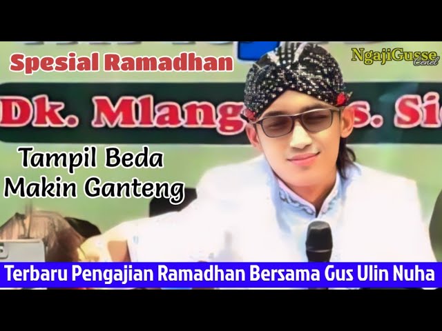 SAMA TIDAK HARUS MENGIKUTI BERBEDA TIDAK HARUS MEMBENCI || TERBARU RAMADHAN PENGAJIAN GUS ULIN NUHA class=