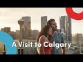 What a Visit to Calgary Looks Like