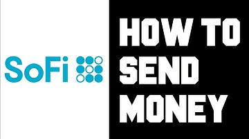 Sofi How To Send Money - How To Send Money To Friend or Family From Sofi Money Account Instructions