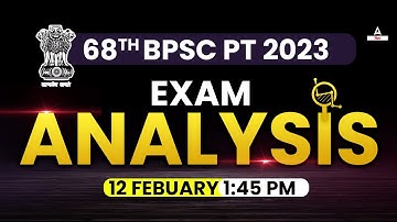 68th BPSC PRELIMS 2023 QUESTION PAPER & ANSWER KEY ANALYSIS | BPSC 68 EXAM ANALYSIS TODAY SET