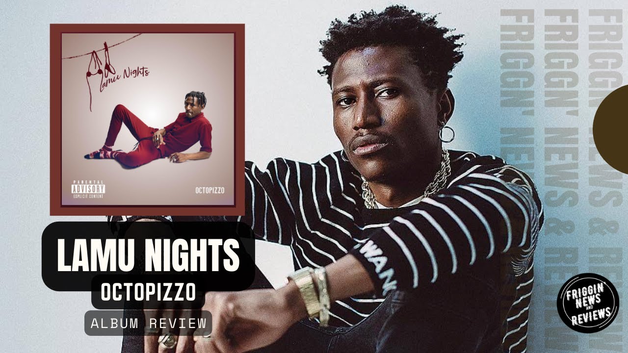 FNNR - 'LAMU NIGHTS' - OCTOPIZZO | ALBUM REVIEW