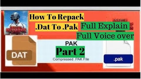 Full Explain Part 2 | How To Repack .Dat To .Pak Full Voice Over And Explain | Stylo Gaming