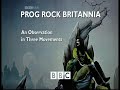 Capture de la vidéo Bbc 4 - Prog Rock Britannia (2009)