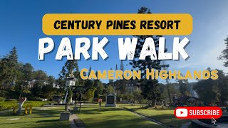 🌿 Century Pines Resort Park Walk | Refreshing Green Escape in Tanah Rata