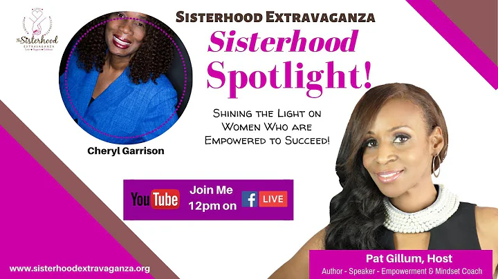 Sisterhood Spotlight w/ Cheryl Garrison