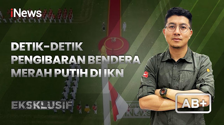 Upacara Kemerdekaan Pertama Kali Digelar di IKN - AB+ 19/08