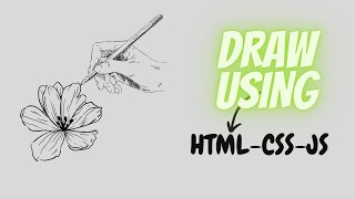 Drawing Masterclass: Unleash Your Creativity with HTML, CSS, and JavaScript!