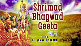 SHRIMAD BHAGWAD GEETA VOL.3 (Part 8,9,10,11) BY PANDIT SOMNATH SHARMA I FULL AUDIO SONG ART TRACK