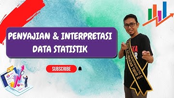 Penyajian dan Interpretasi Data Statistik