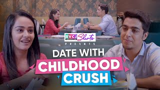 Date With Childhood Crush | Ft. Apoorva Arora & Gagan Arora  | RVCJ Shorts