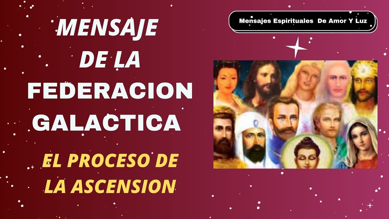 El Proceso De La Ascension Masiva Federacion Galactica - YouTube