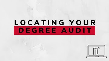 Locating Your Degree Audit