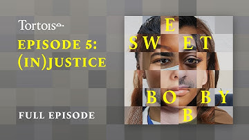 Episode 5: (In)justice | Sweet Bobby | Full podcast episode