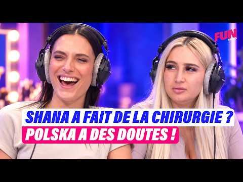 SHANA A-T-ELLE FAIT DE LA CHIRURGIE ? POLSKA A DES DOUTES | Cyril Hanouna et les merguez