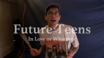 Future Teens - "In Love or Whatever" - Basement Session