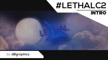 Intro Contest Entry • #LethalC2 \\ by dBgraphics [Thoughts?]