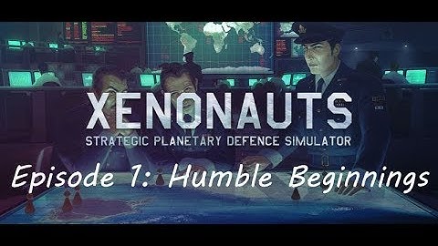 Xenonauts | Episode 1 | Humble Beginnings