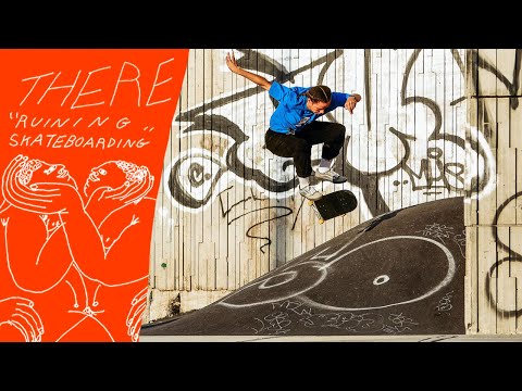 Jessyka Bailey's "Ruining Skateboarding" THERE Part