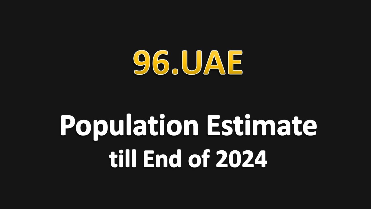 UAE Estimate Population till December 2024