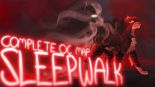 🦴 Sleepwalk//Completed oc map 🦴