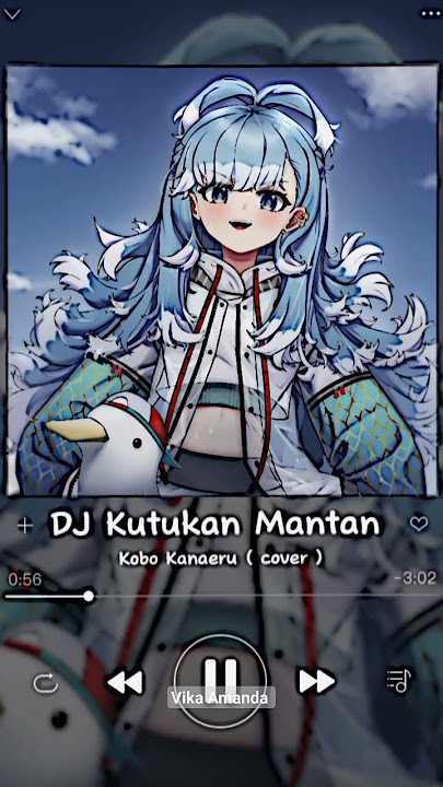 DJ Kutukan Mantan Kobo Kanaeru cover 😋✨ #jj #kobo_kanaeru #djkutukanmantan