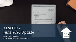 [AINOTE 2 Update] Note Q&amp;A, GPT-5.5, Auto Meeting Minutes &amp; More