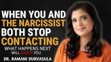 When You and The Narcissist Both Stop Contacting — What Happens Next Will Shock You | Dr. Ramani