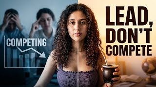 Stop Competing, Start Leading The Power Of Maturity