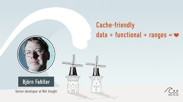BJÖRN FAHLLER - Cache-friendly data + functional + ranges = ❤️
