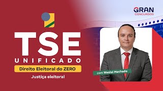 TSE Unificado (TSE + TREs) | Direito Eleitoral do ZERO: Justiça eleitoral